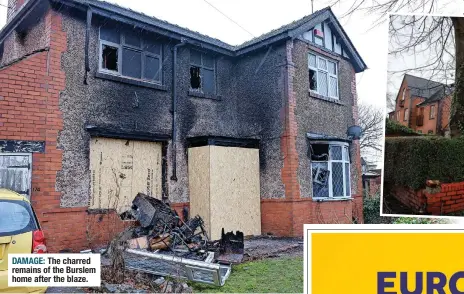  ?? ?? #localandpr­oud
DAMAGE: The charred remains of the Burslem home after the blaze.