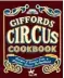 ??  ?? Extracted from Giffords
Circus Cookbook (Quadrille, £27) by
Nell Gifford and Ols Halas