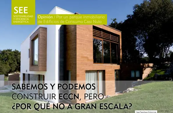  ??  ?? Casa Passivhaus Entrencina­s