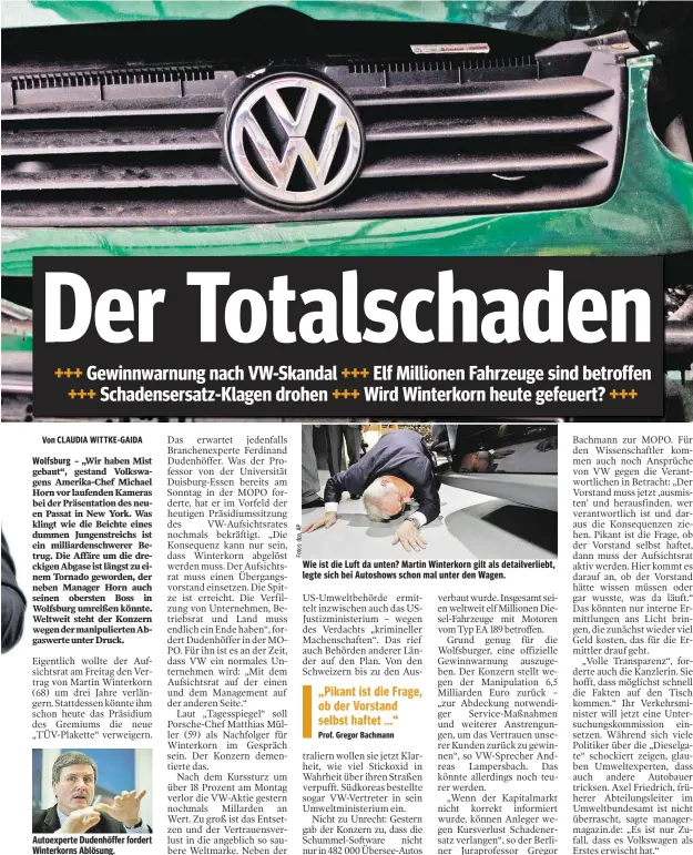  ??  ?? Autoexpert­e Dudenhöffe­r fordert Winterkorn­s Ablösung. Wie ist die Luft da unten? Martin Winterkorn gilt als detailverl­iebt, legte sich bei Autoshows schon mal unter den Wagen.