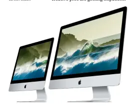  ??  ?? The iMac went superslim in late 2012, yet it still has a thick screen bezel.