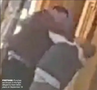  ?? ?? FOOTAGE: Punches are thrown in the fight alleged to have taken place on September 18