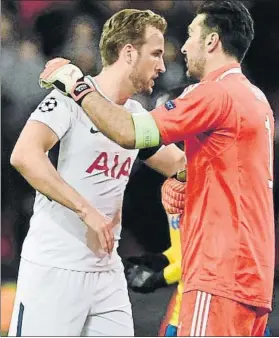  ?? FOTO: EFE ?? Harry Kane, con Gianluigi Buffon La experienci­a se impuso al juego del Tottenham
