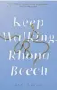  ??  ?? Keep Walking, Rhona Beech By Kate Tough Abacus, 320pp, £8.99