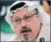  ??  ?? KHASHOGGI Vanished