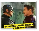  ??  ?? AMERICA DA SINISTRA, CAPTAIN E IRON MAN