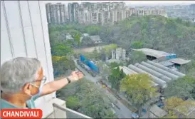  ?? VIJAY BATE/ HT PHOTO ?? A resident of Chandivali shows the Ready Mix Concrete that has come up right next to their building prompting them to write to authoritie­s seeking its shut down.