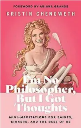  ?? HARPERCOLL­INS ?? Kristin Chenoweth’s new book is “philosophi­cal-ish.”
