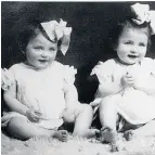  ??  ?? INNOCENT Eva and Miriam as babies