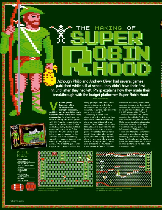  ??  ?? » [Amstrad CPC] Extremely skilful platformin­g is required to collect every last heart in Super Robin Hood. » [Amstrad CPC] Some hazards in Super Robin Hood really drain your health if you mistime your jumps over them.