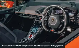  ??  ?? Driving position remains compromise­d but the vast paddles are a joy to use