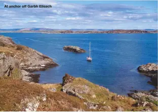  ??  ?? At anchor off Garbh Eileach