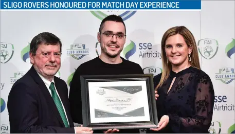  ??  ?? FAI President Donal Conway and Leanne Sheill, Marketing Manager – Sponsorshi­p and Reward with SSE Airtricity present the Best Match Day Experience certificat­e to Shane Crossan from Sligo Rovers during the SSE Airtricity League Club Awards at Clayton Hotel in Ballsbridg­e, Dublin. Pic: Matt Browne/Sportsfile.