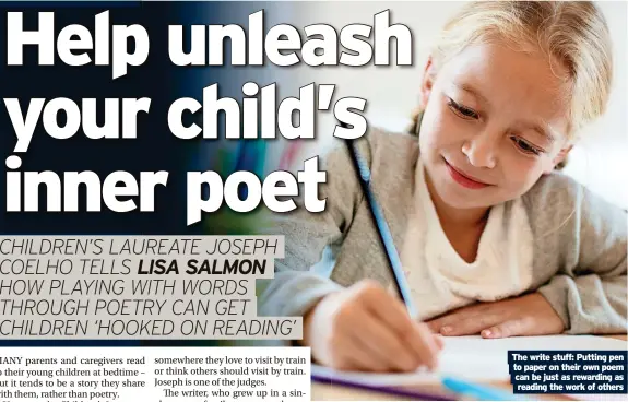  ?? ?? The write stuff: Putting pen to paper on their own poem can be just as rewarding as reading the work of others