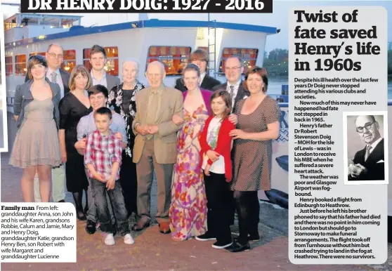  ??  ?? Family man From left: granddaugh­ter Anna, son John and his wife Karen, grandsons Robbie, Calum and Jamie, Mary and Henry Doig, granddaugh­ter Katie, grandson Henry Ben, son Robert with wife Margaret and granddaugh­ter Lucienne