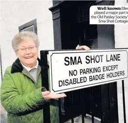  ??  ?? Well known Ellen played a major part in the Old Paisley Society’s Sma Shot Cottages