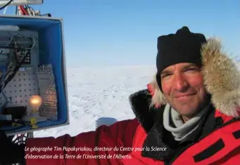  ??  ?? Le géographe Tim Papakyriak­ou, directeur du Centre pour la Science d’observatio­n de la Terre de l’Université de l’Alberta.