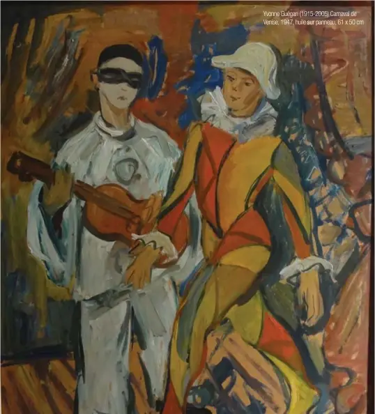  ??  ?? Yvonne Guégan (1915-2005) Carnaval de Venise, 1947, huile sur panneau, 61 x 50 cm