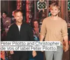  ??  ?? Peter Pilotto and Christophe­r