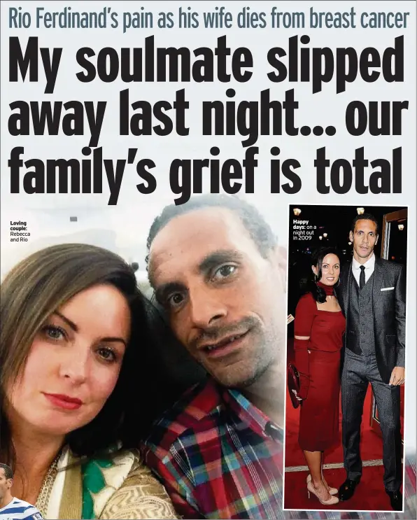 Rio Ferdinand S Pain As His Wife Dies From Breast Cancer My Soulmate Slipped Away Last Night Our Family S Grief Is Total Pressreader