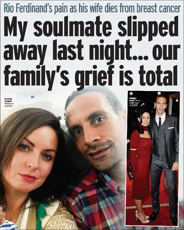 Rio Ferdinand S Pain As His Wife Dies From Breast Cancer My Soulmate Slipped Away Last Night Our Family S Grief Is Total Pressreader