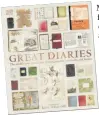  ??  ?? Great Diaries, foreword by
Kate Williams, is published by DK, £20