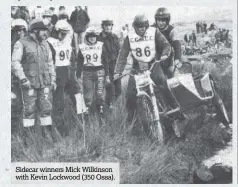  ??  ?? Sidecar winners Mick Wilkinson with Kevin Lockwood (350 Ossa).
