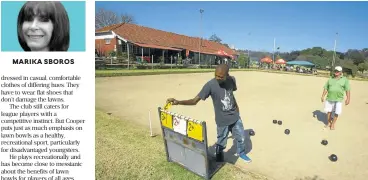  ?? /Sydney Seshibedi ?? Fun in the sun: Former Zoo Lake Bowling Club president Graham Walker plays against Bhekumuzi Ndakane. The club is now attracting players of all ages and races.