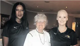  ?? ?? Faith Motau, Erna Janse van Rensburg and Clarissa Botha. > Photo: Bridget Mpande