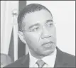  ??  ?? Andrew Holness