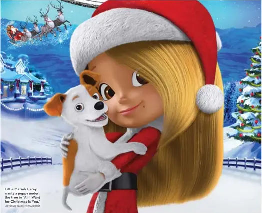  ?? UNIVERSAL 1440 ENTERTAINM­ENT ?? Little Mariah Carey wants a puppy under the tree in “All I Want for Christmas Is You.”