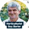  ?? ?? Horticultu­rist Guy Barter