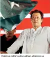  ??  ?? Pakistani politician Imran Khan addresses an election campaign rally in Islamabad, Pakistan
