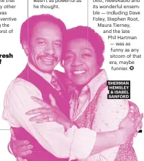  ??  ?? SHERMAN HEMSLEY & ISABEL SANFORD