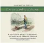  ?? WWW. GARDENGURU. NET ?? The book The Market Gardener influenced writer Donna Balzer.