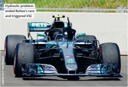  ??  ?? Hydraulic problem ended Bottas’s race and triggered VSC