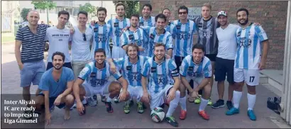  ??  ?? Inter Aliyah FC are ready to impress in Liga Gimmel