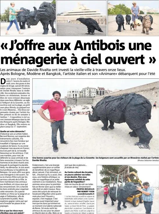  ??  ?? Une bonne surprise pour les visiteurs de la plage de La Gravette : les baigneurs sont accueillis par un Rinocéros réalisé par l’artiste Davide Rivalta. (Photos Sébastien Botella)