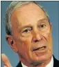  ??  ?? Michael Bloomberg