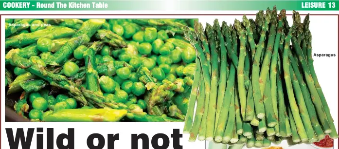  ??  ?? Asparagus and peas Asparagus