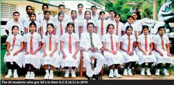  ??  ?? The 24 students who got 3A’s in their G.C.E.(A/L) in 2010