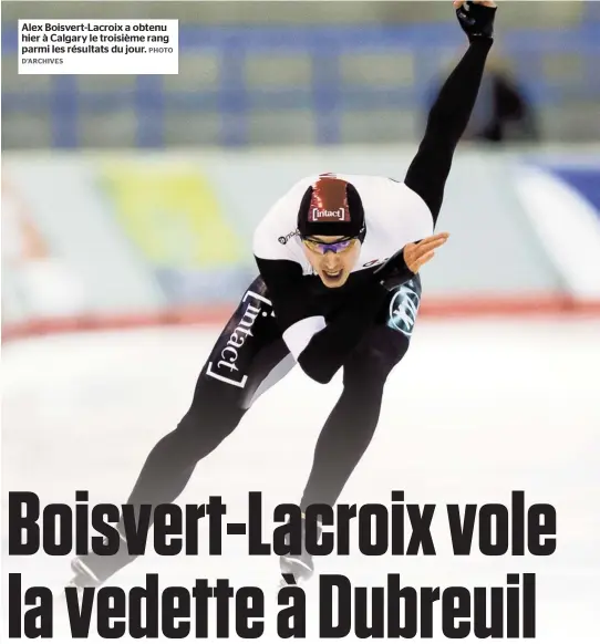  ??  ?? Alex Boisvert-lacroix a obtenu hier à Calgary le troisième rang parmi les résultats du jour.
