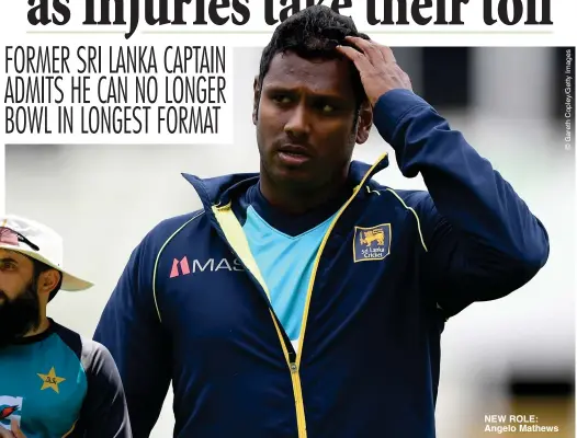  ??  ?? NEW ROLE: Angelo Mathews