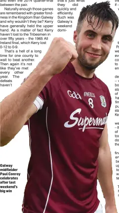  ?? Galway midfielder Paul Conroy celebrates after last weekend’s big win ??