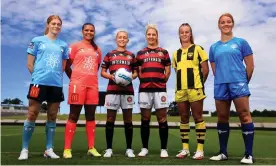  ?? Photograph: Mark Evans/Getty Images ?? Sydney FC’s Cortnee Vine and Jada Whyman, Western Sydney’s Libby Copus-Brown and Caitlin Cooper and Wellington’s Kate Taylor and Lily Alfeld at the A-League Women season launch.