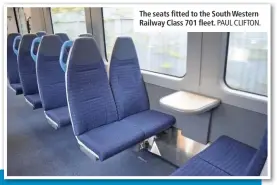  ?? PAUL CLIFTON. ?? The seats fitted to the South Western Railway Class 701 fleet.