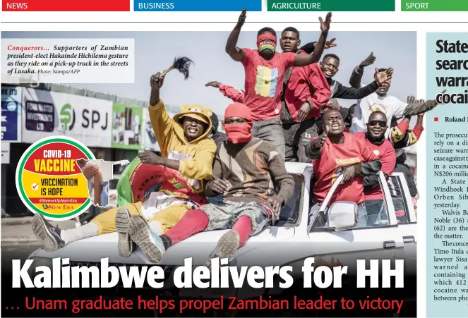  ?? Photo: Nampa/AFP ?? Conquerors… Supporters of Zambian president-elect Hakainde Hichilema gesture as they ride on a pick-up truck in the streets of Lusaka.