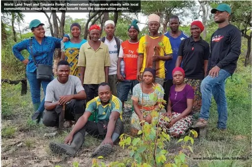  ??  ?? World Land Trust and Tanzania Forest Conservati­on Group work closely with local communitie­s to ensure that they also benefit from the conservati­on project.