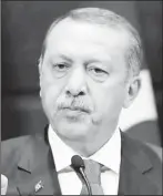  ??  ?? Tayyip Erdogan