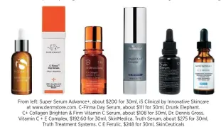  ??  ?? From left: Super Serum Advance+, about $200 for 30ml, iS Clinical by Innovative Skincare at www.dermstore.com. C-Firma Day Serum, about $111 for 30ml, Drunk Elephant. C+ Collagen Brighten & Firm Vitamin C Serum, about $108 for 30ml, Dr. Dennis Gross....
